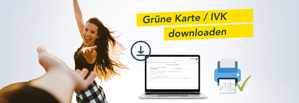 Eine Frau streckt freudig die Hand aus, während eine andere nach ihr greift. Der Text lautet „Grüne Karte / IVK herunterladen“. Daneben sind Symbole eines Download-Pfeils, eines Laptops mit einem angezeigten Dokument und eines Druckers zu sehen.