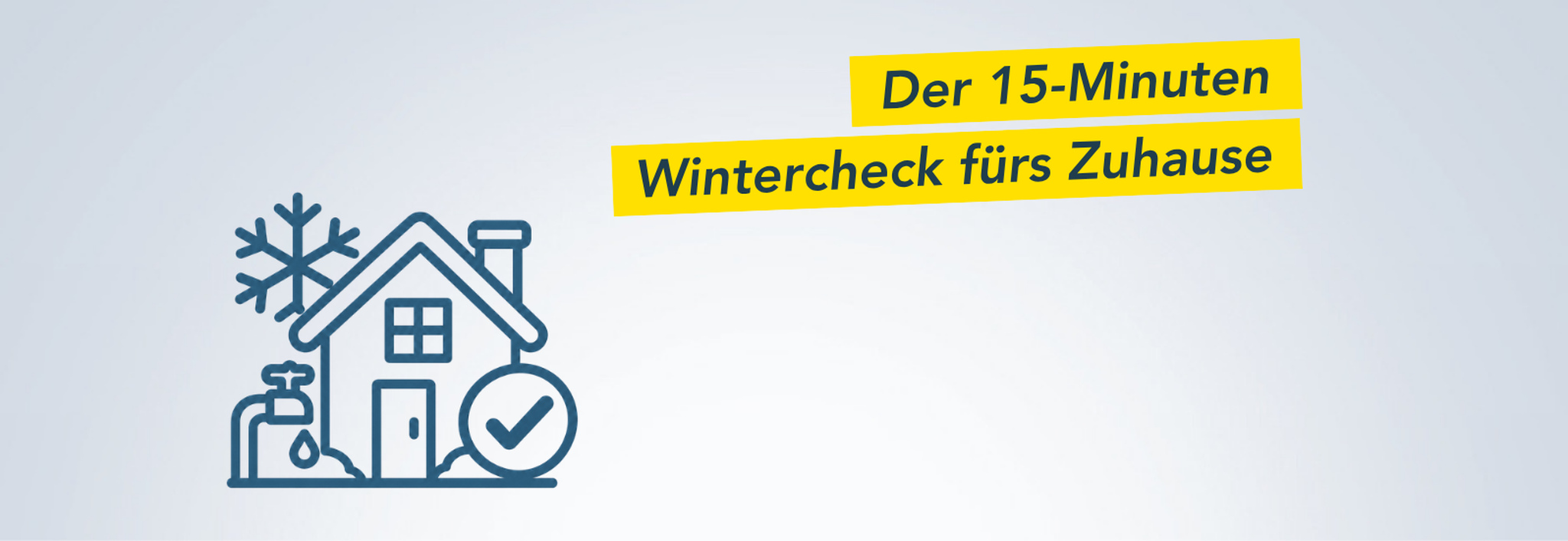 15 Wintercheck fürs Zuhause